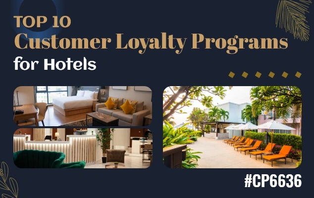 Top 10 Customer Loyalty Programs for Hotels