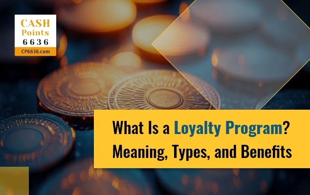 Benefits of loyalty program